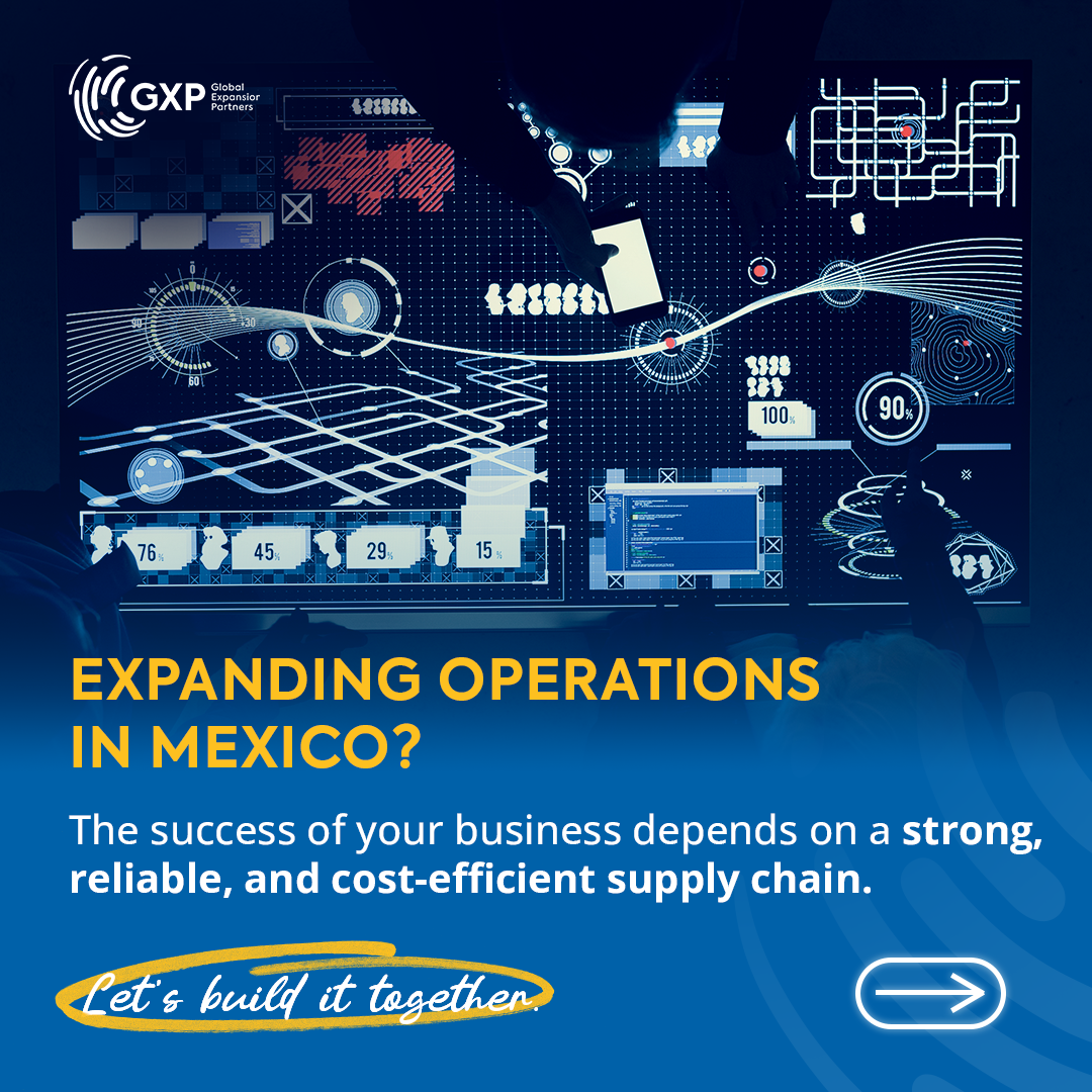Your Strategic Partner for Supply Chain Development in Mexico